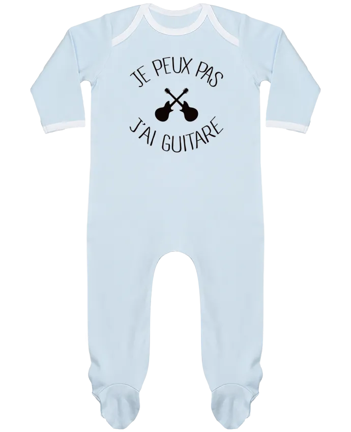 Body Pyjama Bébé Je peux pas j'ai guitare par Freeyourshirt.com